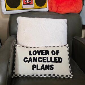 Lover of Cancelled Plans Pillow NWT